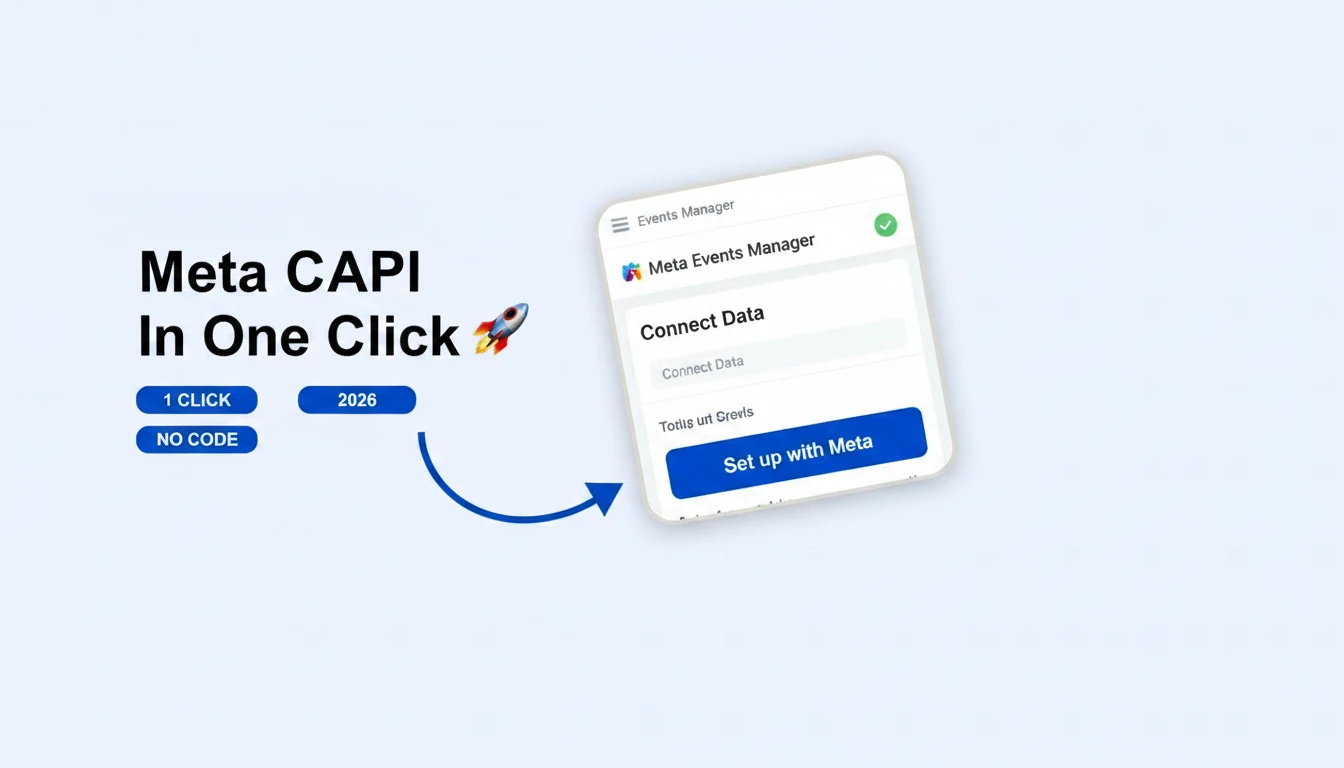 How to Set Up Meta Conversions API in One Click (2026 April Guide)
